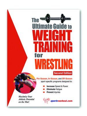 cover image of The Ultimate Guide to Weight Training for Wrestling